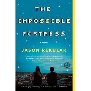 The Impossible Fortress -- Jason Rekulak